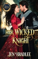 Her Wicked Knight 1966905130 Book Cover