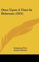 Once Upon a Time in Delaware 9353293405 Book Cover