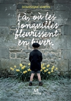 Là où les jonquilles fleurissent en hiver (French Edition) 232263896X Book Cover