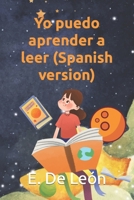 Yo puedo aprender a leer (Spanish version) B0BF2HCJT4 Book Cover