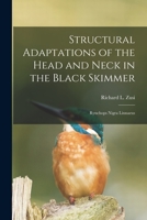 Structural Adaptations of the Head and Neck in the Black Skimmer: Rynchops Nigra Linnaeus 101405060X Book Cover