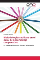 Metodologías activas en el aula: El aprendizaje cooperativo 6202113774 Book Cover