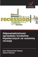 Odpowiedzialnosc sprzedazy kredytów hipotecznych za ostatnia recesje (Polish Edition) 6209551262 Book Cover