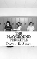 The Playground Principle: 10 Steps to Enhance Your Working Partnerships 0990413209 Book Cover