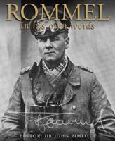 Rommel: In His Own Words 1853671851 Book Cover