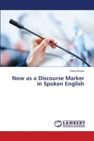 Now as a Discourse Marker in Spoken English 3659413976 Book Cover