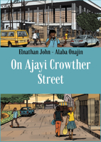 On Ajayi Crowther Street 1911115901 Book Cover