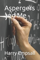 Aspergers and Me B0DWDLNW7D Book Cover
