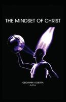 The Mindset of Christ 0996410309 Book Cover