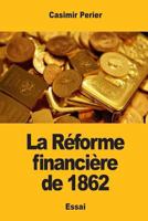 La Réforme financière de 1862 1545417083 Book Cover