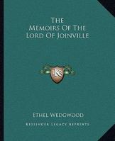 M�moires Du Sire de Joinville, Ou Histoire de S. Louis IX, �crite Par Jean, Sire de Joinville... Enrichie de Nouvelles Observations Et Dissertations Par Charles Du Fresne, Sieur Du Cange...... 1021442089 Book Cover