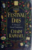 Festival Days: A History of Jewish Celebrations 0802111475 Book Cover