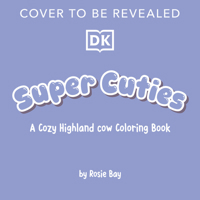 Super Cuties Highland Cow B0GZD3W51M Book Cover