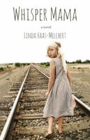 Whisper Mama: A Novel 0998908703 Book Cover