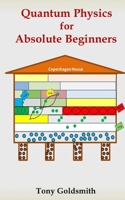 Quantum Physics for Absolute Beginners 1977055346 Book Cover