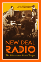 New Deal Radio: The Educational Radio Project 1978817479 Book Cover