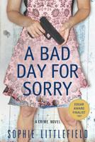 A Bad Day for Sorry 0312643233 Book Cover