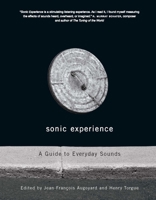 Sonic Experience: A Guide To Everyday Sounds 077352942X Book Cover
