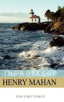 The Works of Henry Mahan Volume 3 1435706234 Book Cover