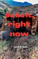 So be it, right now B0FDDKQL3M Book Cover