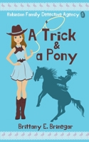 A Trick & a Pony B0BFTSWDCQ Book Cover