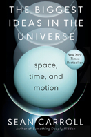 The Biggest Ideas in the Universe 0593186583 Book Cover
