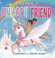 If I Had a Unicorn Friend (If I Had a Friend) B0FDFZJXRV Book Cover
