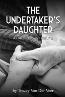 The Undertaker's Daughter 1966840365 Book Cover