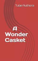 A Wonder Casket 1795819928 Book Cover