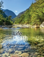 Life/Death: Dipping Our Toes in the Water 1465277226 Book Cover