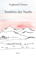 Inmitten der Nacht 1917237162 Book Cover