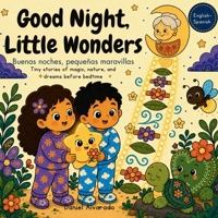Good Night, Little Wonders: Tiny stories of magic, nature, and dreams before bedtime B0G6DVSF18 Book Cover