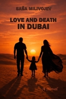 LOVE AND DEATH IN DUBAI B0GKDQJ9KF Book Cover