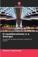 O neoliberalismo e a Geórgia (Portuguese Edition) 6207932692 Book Cover