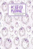 Holiday Planner: Purple Glam Christmas Thanksgiving 2019 Calendar Holiday Guide Gift Budget Black Friday Cyber Monday Receipt Keeper Shopping List Meal Planner Event Tracker Christmas Card Address Wom 1702353990 Book Cover
