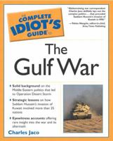 The Complete Idiot's Guide To the Gulf War 0028643240 Book Cover