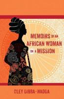 Memoirs of an African Woman on a Mission 1938633806 Book Cover
