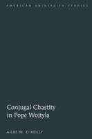 Conjugal Chastity in Pope Wojtyla 1433106116 Book Cover