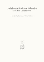 Unbekannte Briefe Und Urkunden Aus Dem Goethekreis: Aus Dem Nachlass Johann Michael Farbers 3882261277 Book Cover