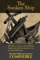 The Sunken Ship: A Worlds Without Number Compatible Adventure B09TYTDFCQ Book Cover