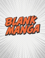 YouComics Blank Manga Book (Creativity sketchbook draw your own manga) [8.5x11][150pages]: Unleash Your creativity with a DIY Comic book 1671159357 Book Cover