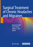 Surgical Treatment of Chronic Headaches and Migraines 3030367932 Book Cover
