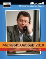 Microsoft Outlook 2010, Exam 77-884 0470908513 Book Cover