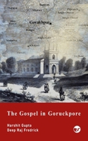 The Gospel in Goruckpore 9375004953 Book Cover