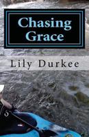 Chasing Grace 1463656904 Book Cover