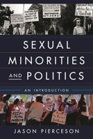Sexual Minorities and Politics: An Introduction 1442227699 Book Cover