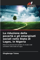 La riduzione della povertà e gli emarginati sociali nello Stato di Lagos, in Nigeria (Italian Edition) 6630324803 Book Cover