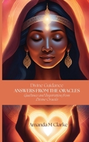 Answers from the Oracles: Guidance and Inspiration from Divine Oracles 0645833576 Book Cover