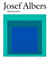 Josef Albers: Interaction 030024083X Book Cover