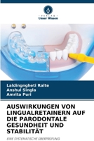 Auswirkungen Von Lingualretainern Auf Die Parodontale Gesundheit Und Stabilität (German Edition) 6208789613 Book Cover